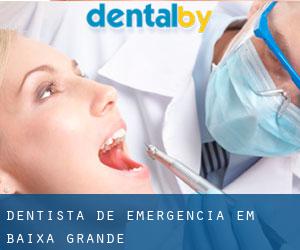 Dentista de emergência em Baixa Grande
