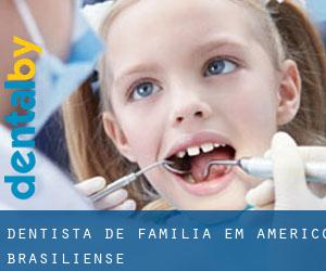 Dentista de família em Américo Brasiliense