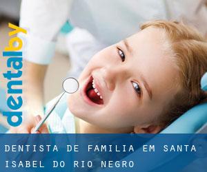 Dentista de família em Santa Isabel do Rio Negro
