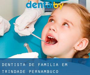 Dentista de família em Trindade (Pernambuco)