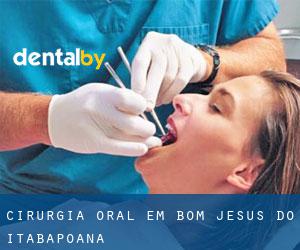 Cirurgia oral em Bom Jesus do Itabapoana