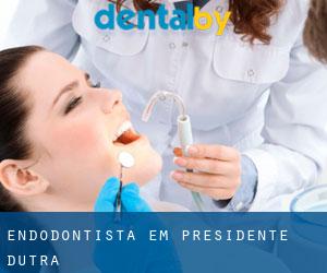 Endodontista em Presidente Dutra