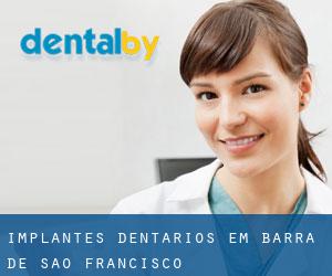 Implantes dentários em Barra de São Francisco